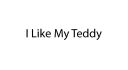 I_Like_My_Teddy.jpg