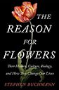 The_Reason_For_Flowers.jpg